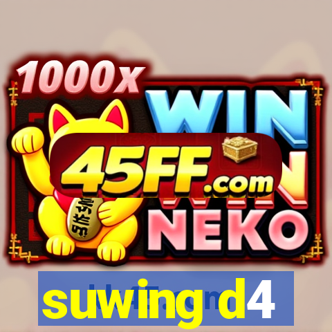 suwing d4